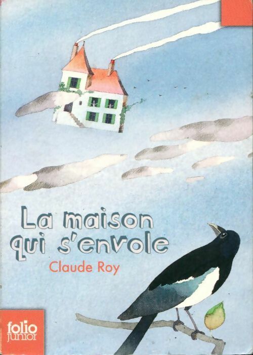 Livrenpoche : La maison qui s'envole - Claude Roy - Livre