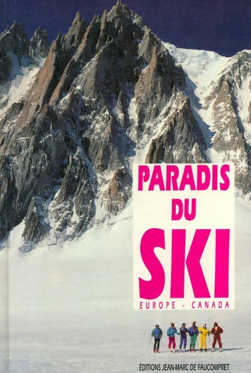Paradis du ski - Jean-Marc De Faucompret -  Faucompret GF - Livre