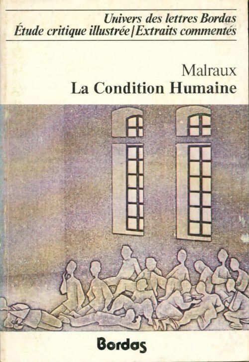 Livrenpoche : La condition humaine d'André Malraux - Robert Bréchon - Livre