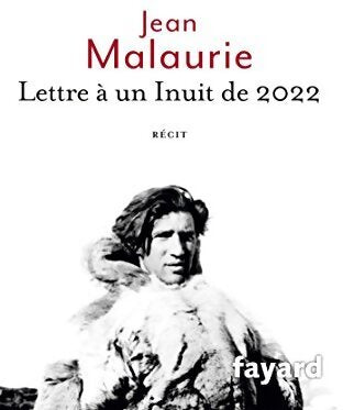 Livrenpoche : Lettre à un inuit de 2022 - Jean Malaurie - Livre