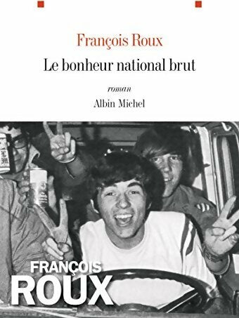 Livrenpoche : Le bonheur national brut - François Roux - Livre