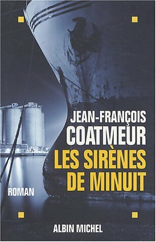 Livrenpoche : Les sirènes de minuit - Jean-François Coatmeur - Livre
