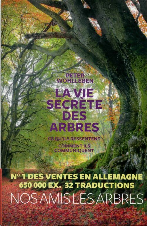 Livrenpoche : La vie secrète des arbres. Edition illustrée - Peter Wohlleben - Livre