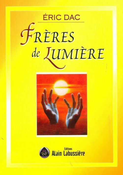 Livrenpoche : Frères de lumière - Éric Dac - Livre