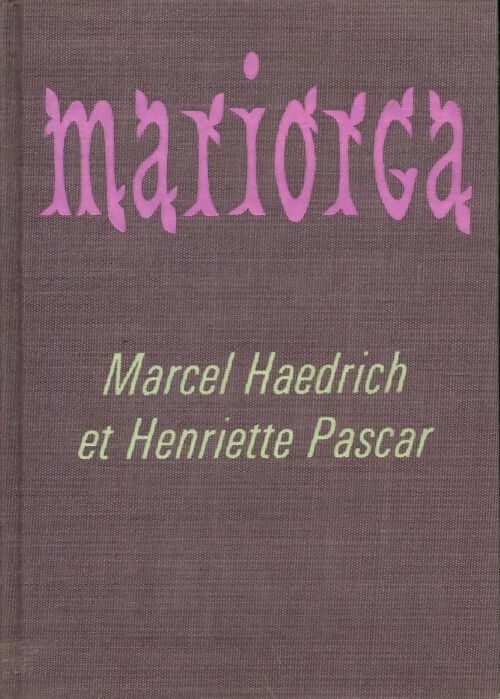 Livrenpoche : Mariorca - Henriette Pascar - Livre