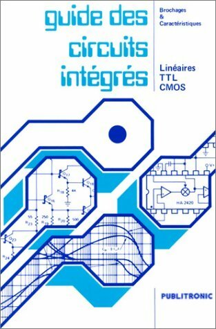 Livrenpoche : Guide des circuits intégrés - Collectif - Livre