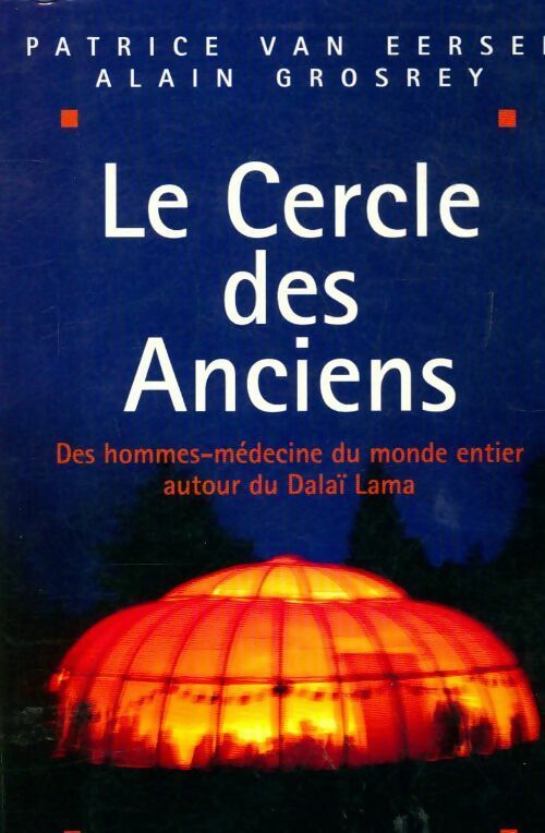 Livrenpoche : Le Cercle des Anciens - Patrice Van Eersel - Livre