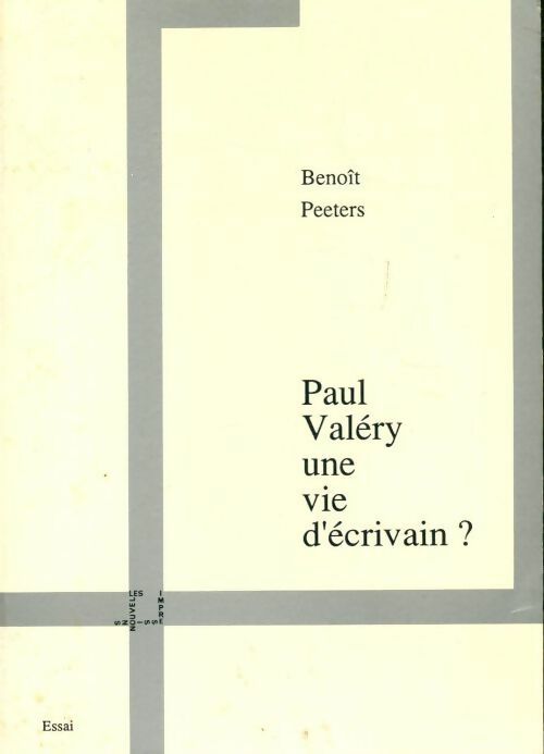Livrenpoche : Paul Valéry, une vie d'écrivain ? - Benoît Peeters - Livre