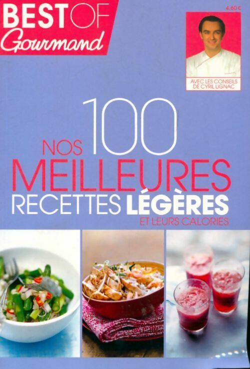 Livrenpoche : Nos 100 meilleurs recettes légères - Cyril Lignac - Livre