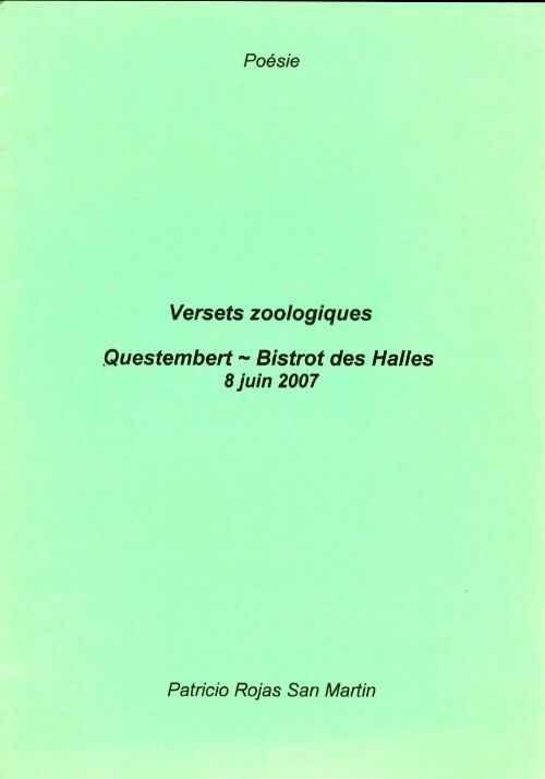 Livrenpoche : Versets zoologiques - Patricio Rojas San Martin - Livre