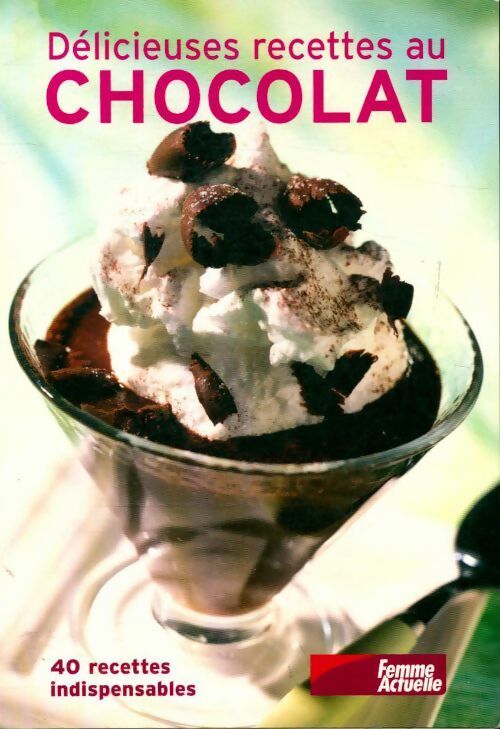 Livrenpoche : Délicieuses recettes au chocolat - Collectif - Livre