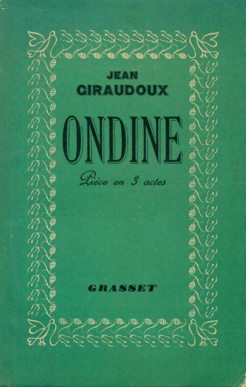 Ondine - Jean Giraudoux -  Grasset poches divers - Livre