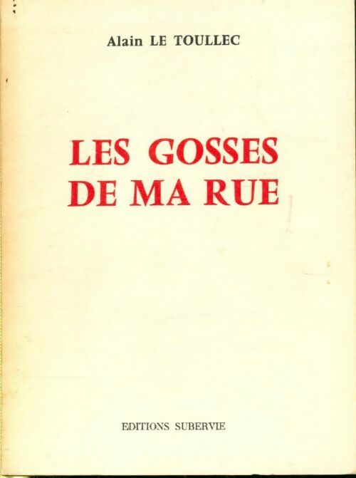 Livrenpoche : Les gosses de ma rue - Alain Le Toullec - Livre