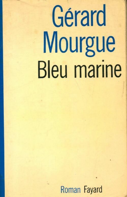 Livrenpoche : Bleu marine - Gérard Mourgue - Livre
