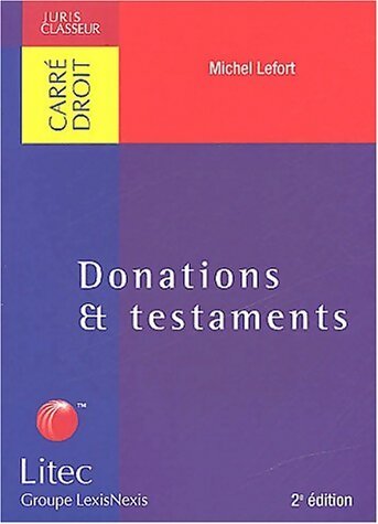 Donations & testaments - Michel Lefort - Livre