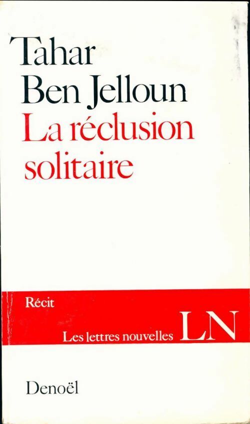 La réclusion solitaire - Tahar Ben Jelloun -  Les lettres nouvelles  - Livre