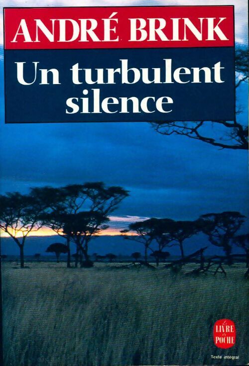 Livrenpoche : Un turbulent silence - André Brink - Livre