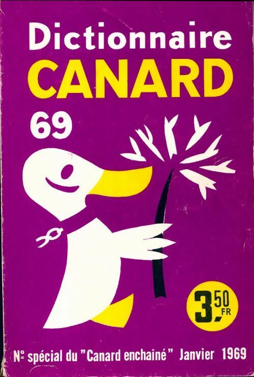 Livrenpoche : Les dossiers du canard enchaîné n°69 - Collectif - Livre