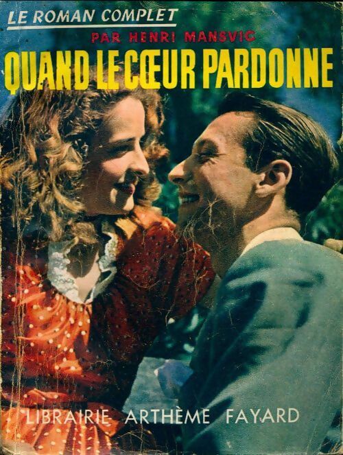 Livrenpoche : Quand le coeur pardonne - Henri Mansvic - Livre