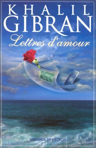 Livrenpoche : Lettres d'amour - Khalil Gibran - Livre
