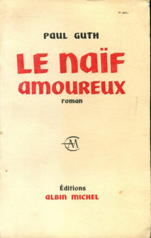 Livrenpoche : Le naïf amoureux - Paul Guth - Livre