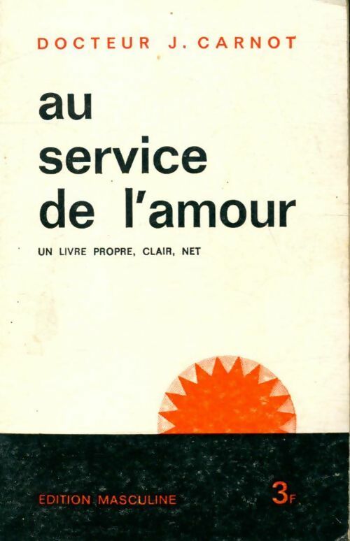 Livrenpoche : Au service de l'amour édition masculine - J. Carnot - Livre