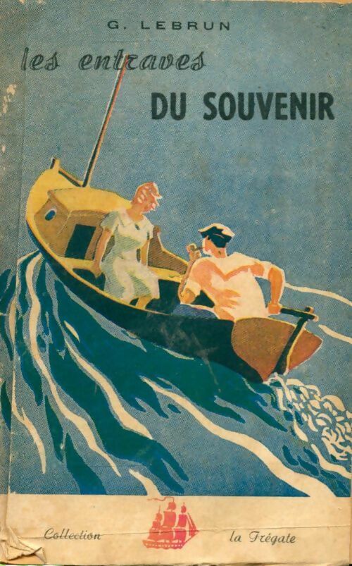Livrenpoche : Les entraves du souvenirs - Guy Lebrun - Livre