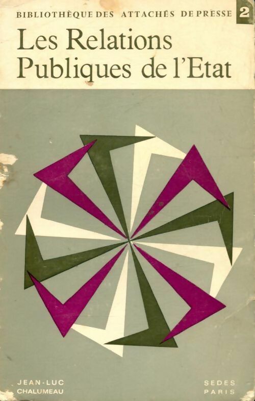 Livrenpoche : Les relations publiques de l'Etat - Jean-Luc Chalumeau - Livre