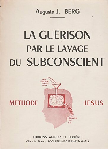 Livrenpoche : La guérison par le lavage du subconscient - Auguste J. Berg - Livre