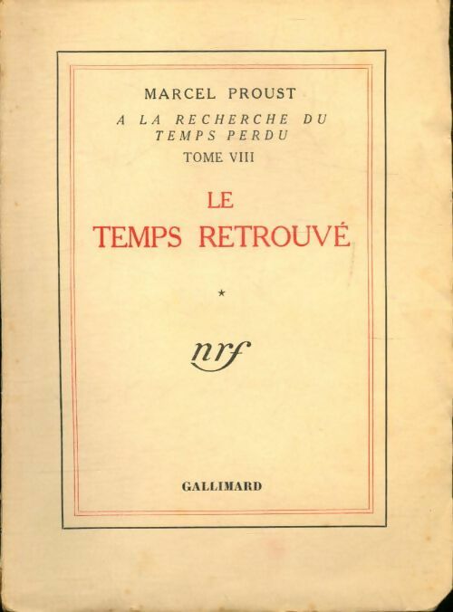 Le temps retrouvé Tome I - Marcel Proust -  Blanche - Livre