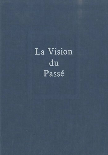 Livrenpoche : La vision du passe - Pierre Teilhard de Chardin - Livre