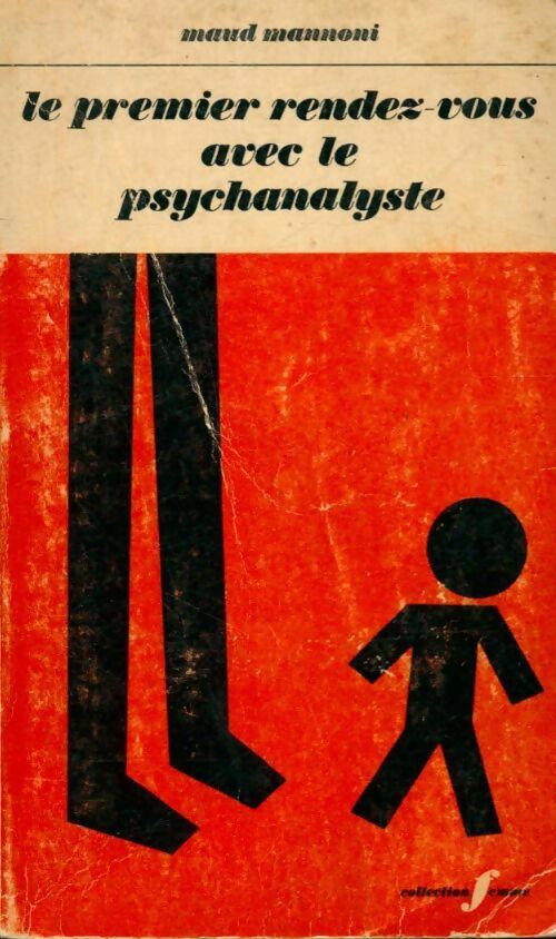 Livrenpoche : Le premier Rendez-vous avec le Psychanalyste - Maud Mannoni - Livre
