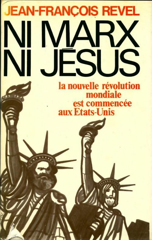 Ni Marx ni Jésus - Jean-François Revel -  Club Français du livre GF - Livre