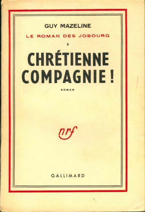 Livrenpoche : Le roman des Jobourg Tome V chrétienne compagnie - Guy Mazeline - Livre