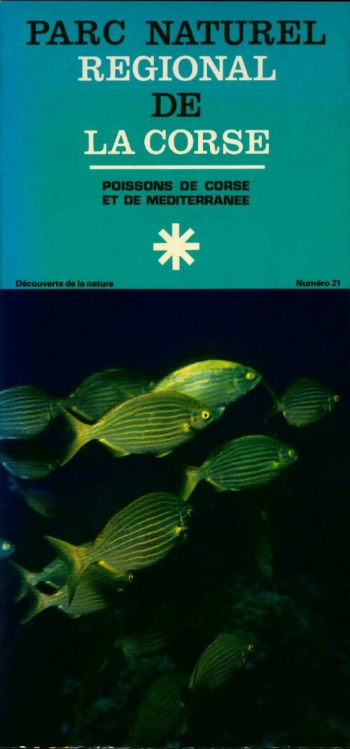 Livrenpoche : Parc naturel régional de la Corse. Poissons de Corse et de Méditerranée - Collectif - Livre