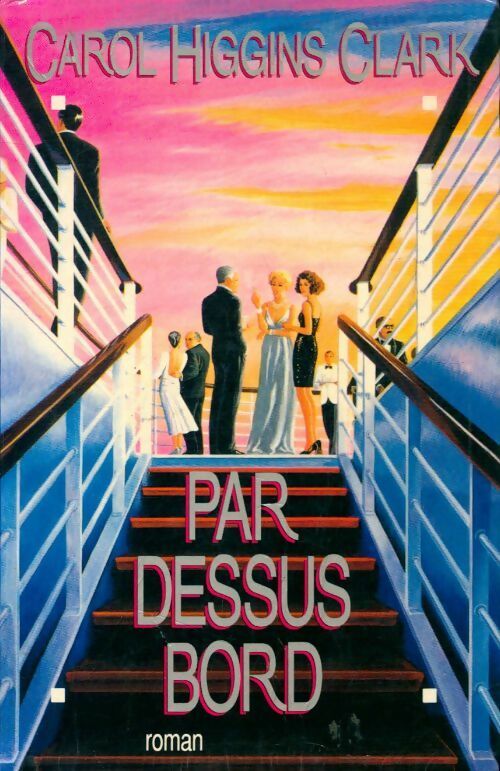 Livrenpoche : Par-dessus bord - Carol Higgins Clark - Livre