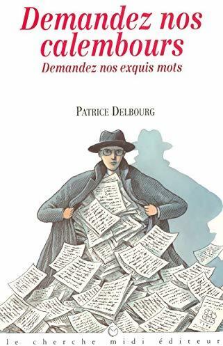 Livrenpoche : Demandez nos calembours - Patrice Delbourg - Livre