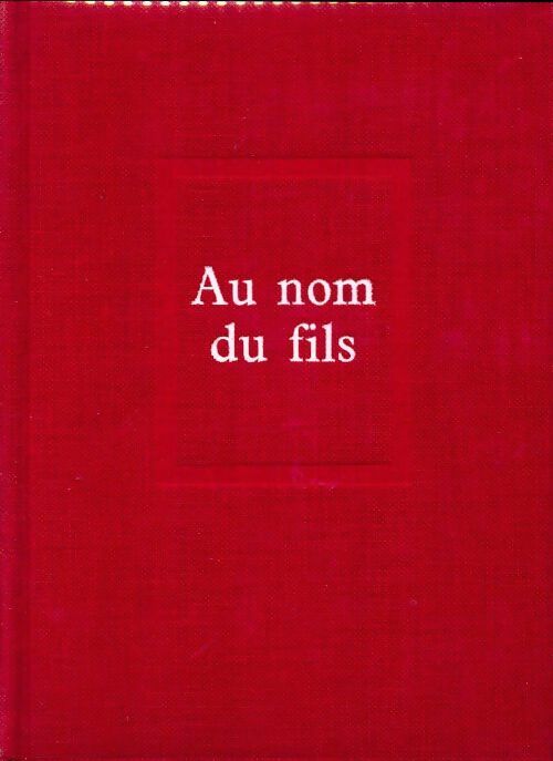 Livrenpoche : Au nom du fils - Dit Hervé Jean-Pierre Hervé-Bazin - Livre