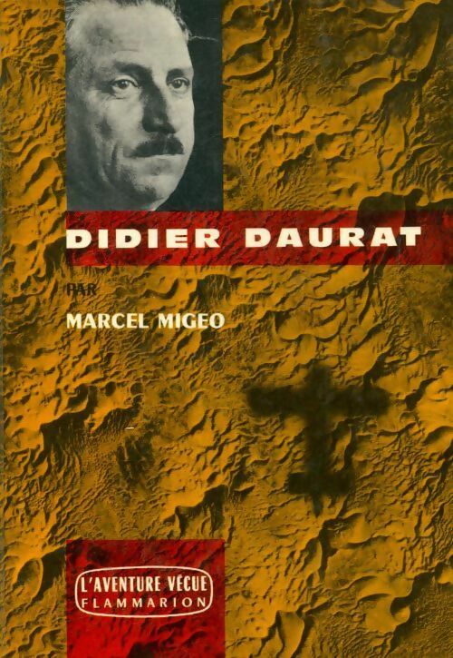 Livrenpoche : Didier Daurat - Marcel Migeo - Livre