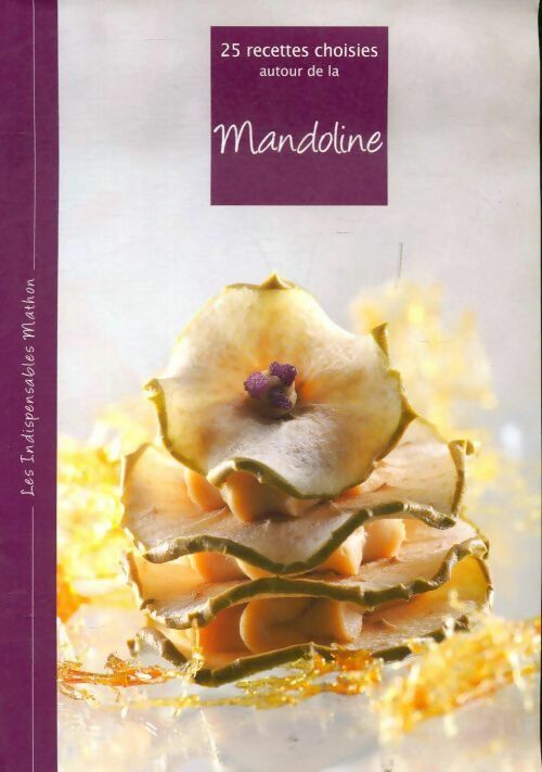 Livrenpoche : 25 recettes choisies autour de la mandoline - Collectif - Livre
