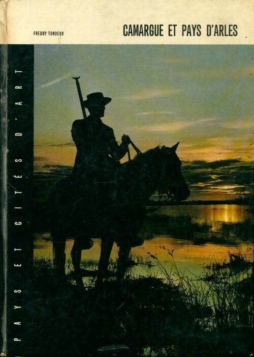 Livrenpoche : Camargue et pays d'Arles - Freddy Tondeur - Livre