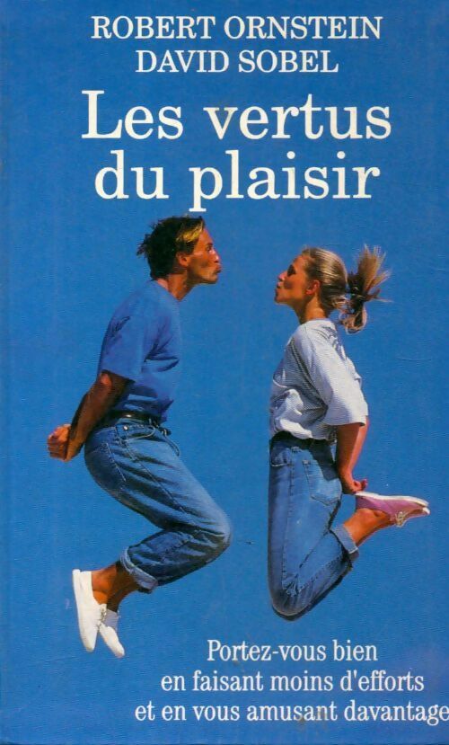 Livrenpoche : Les vertus du plaisir - R. Ornstein - Livre