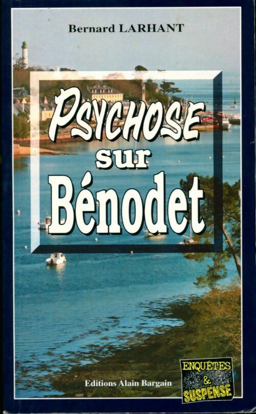 Livrenpoche : Psychose sur Bénodet - Bernard Larhant - Livre