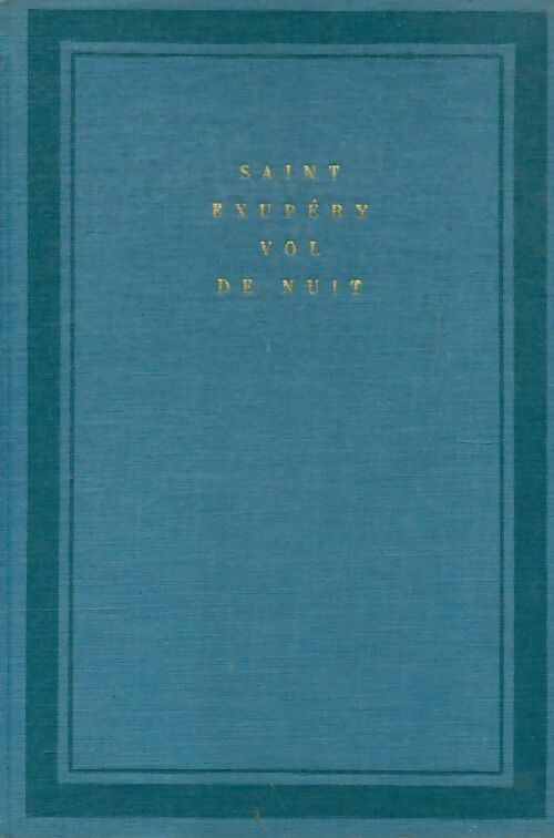 Vol de nuit - Antoine De Saint Exupéry -  Soleil - Livre