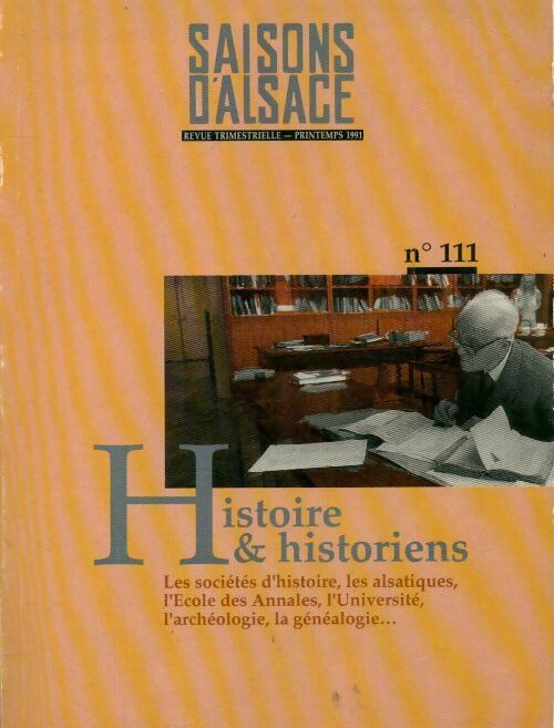 Livrenpoche : Saisons d'Alsace n°111 : histoire et historiens - Collectif - Livre
