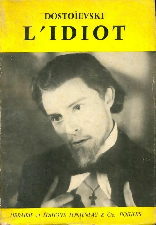 L'idiot - Fedor Dostoïevski -  Fonteneau GF - Livre