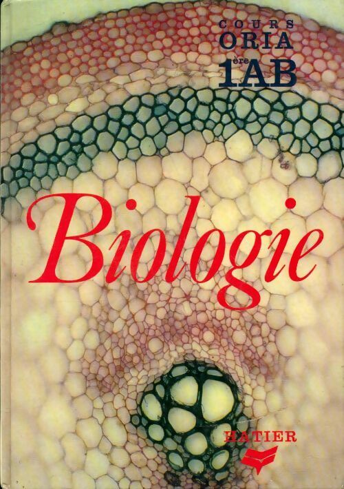 Biologie 1ères A & B - Collectif -  Hatier GF - Livre