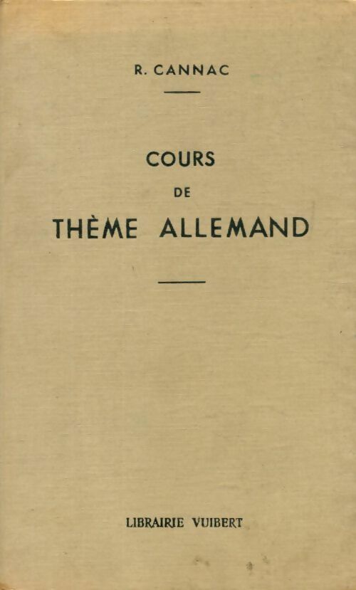 Livrenpoche : Cours de thème allemand - René Cannac - Livre