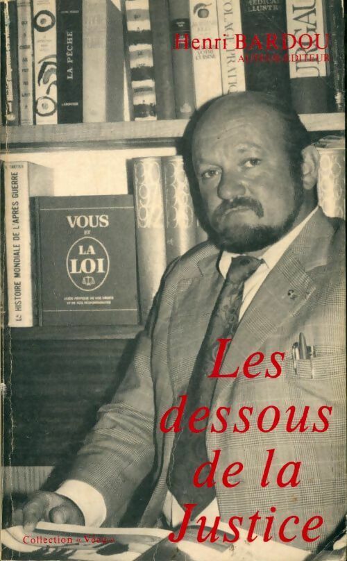 Livrenpoche : Les dessous de la justice - Henri Bardou - Livre