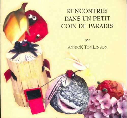 Livrenpoche : Rencontres dans un petit coin de paradis - Annick Tomlinson - Livre
